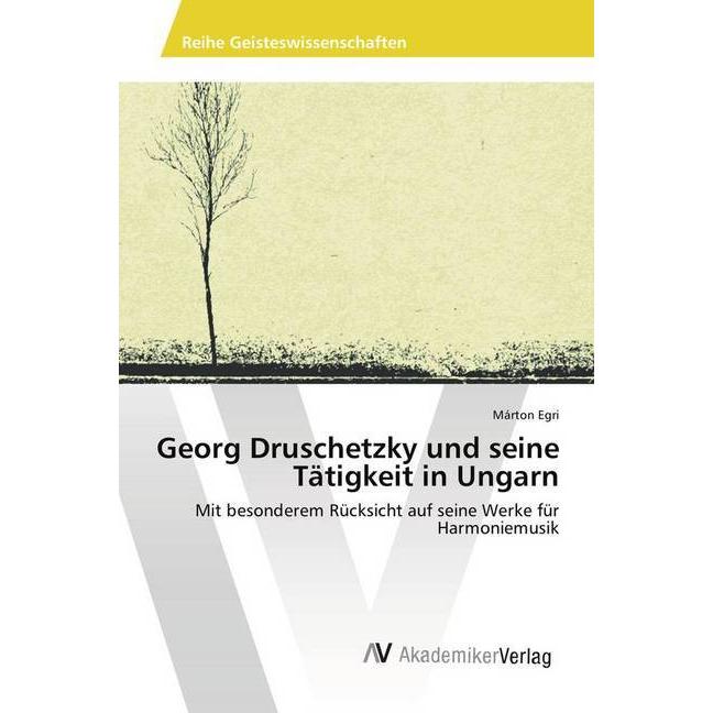 Bild von Georg Druschetzky und seine Tätigkeit in Ungarn, Fachbücher von Márton Egri