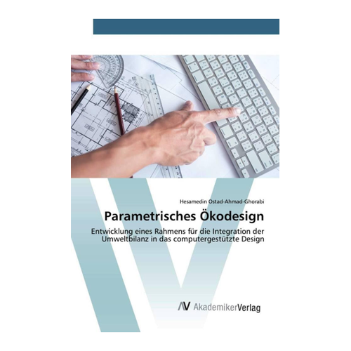 Bild von Parametrisches Ökodesign: Entwicklung eines Rahmens für die Integration der Umweltbilanz