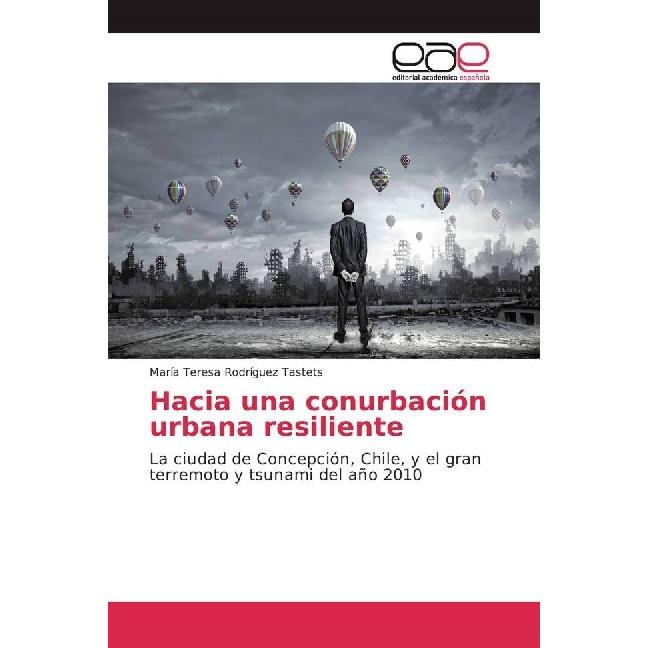 Bild von Hacia una conurbación urbana resiliente, Fachbücher von María Teresa Rodríguez Tastets