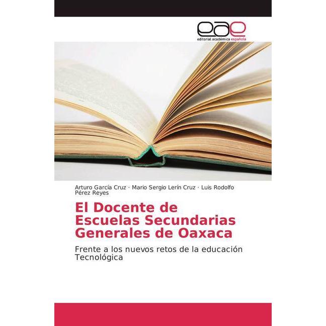 Bild von García Cruz, Arturo: El Docente de Escuelas Secundarias Generales de Oaxaca