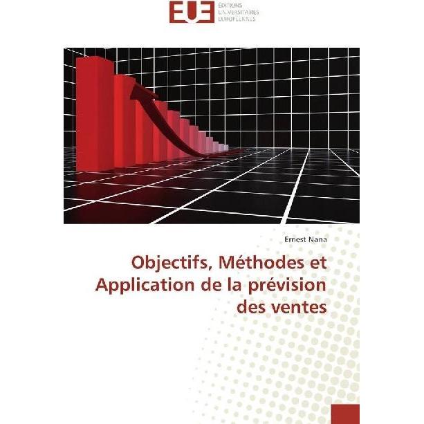 Bild von Objectifs, Méthodes et Application de la prévision des ventes, Ratgeber von Ernest Nana