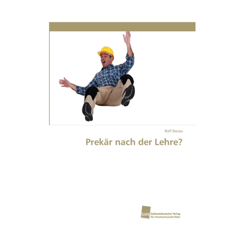 Bild von Dorau, Ralf: Prekär nach der Lehre?