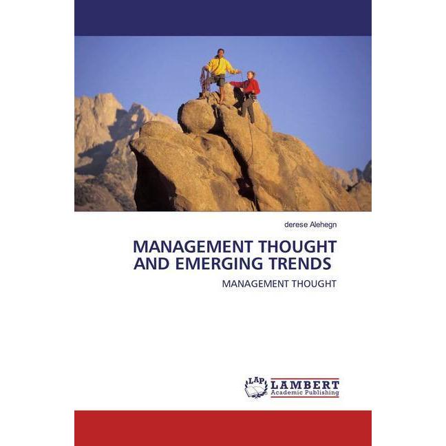 Bild von Management Thought And Emerging Trends, Fachbücher von Derese Alehegn