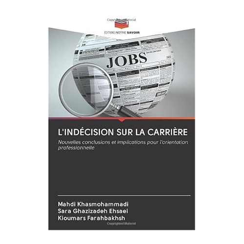 Bild von L'INDÉCISION SUR LA CARRIÈRE: Nouvelles conclusions et implications pour l'orientation professionnelle