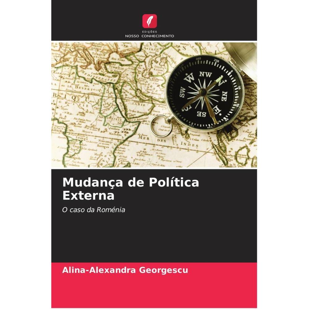 Bild von Mudança de Política Externa, Fachbücher von Alina-Alexandra Georgescu