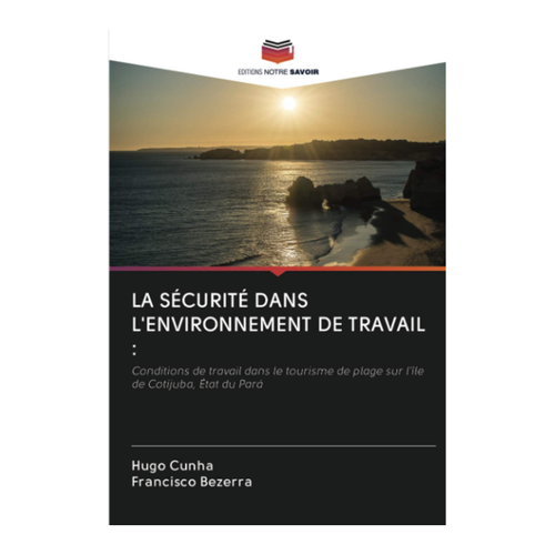 Bild von LA SÉCURITÉ DANS L'ENVIRONNEMENT DE TRAVAIL – Ein umfassender Ratgeber