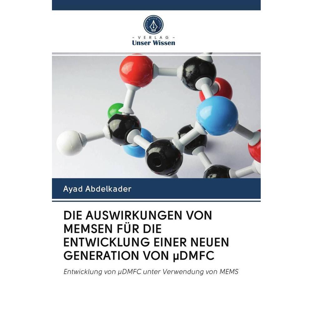 Bild von Die Auswirkungen Von Memsen Für Die Entwicklung Einer Neuen Generation Von µdmfc, Fachbücher von Ayad Abdelkader