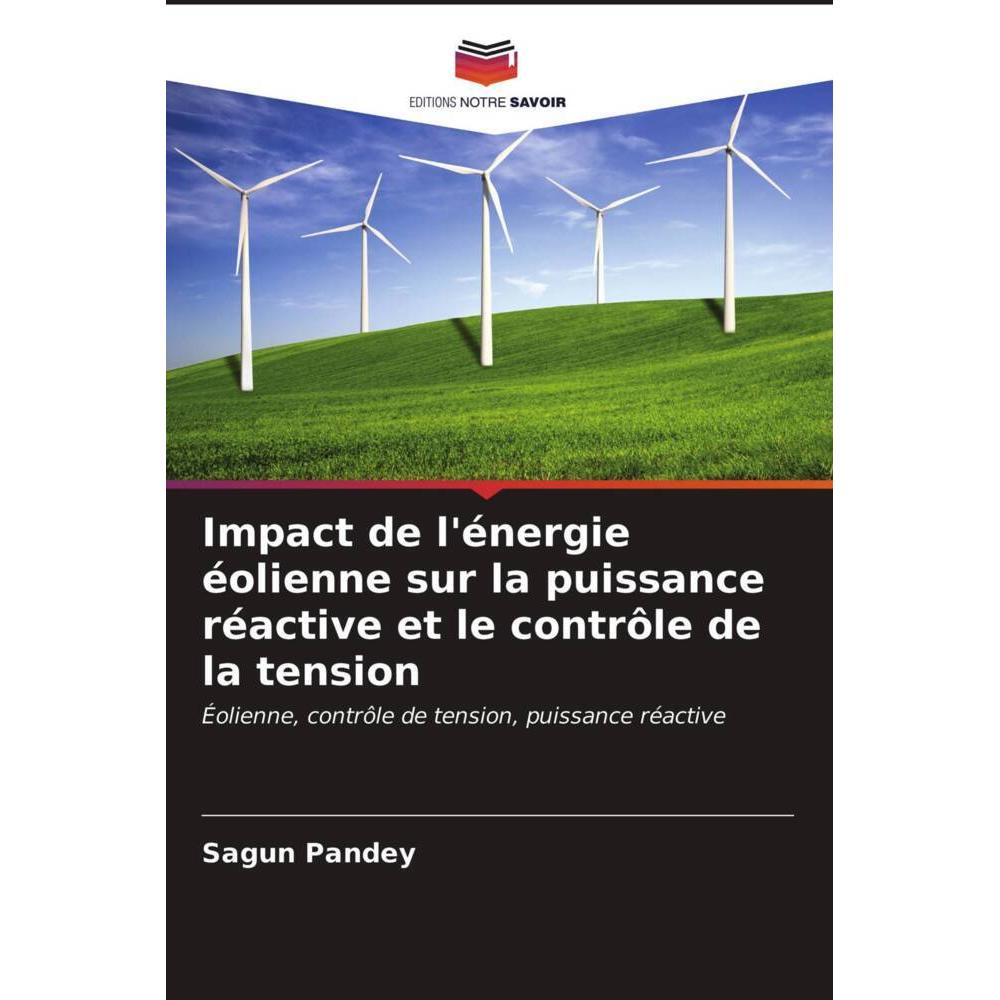 Bild von Impact de l'énergie éolienne sur la puissance réactive et le contrôle de la tension, Fachbücher von Sagun Pandey