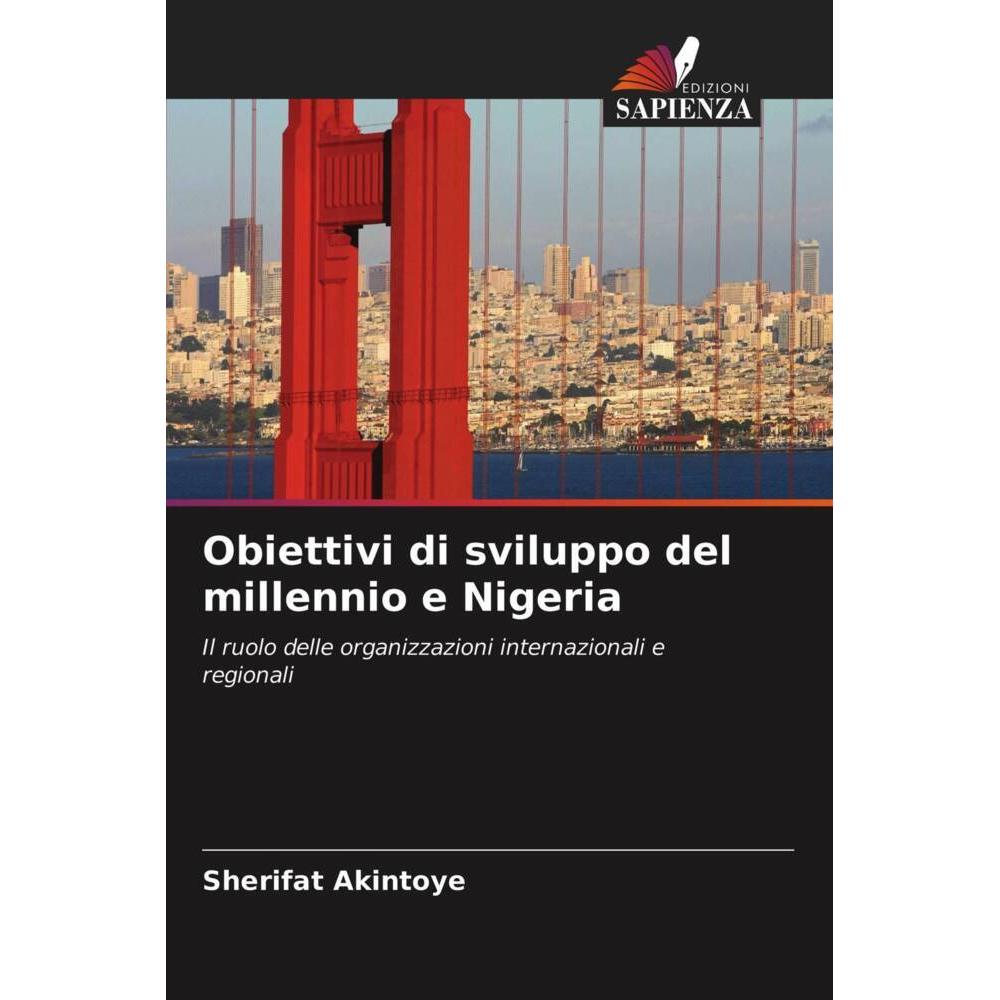 Bild von Obiettivi di sviluppo del millennio e Nigeria, Fachbücher von Sherifat Akintoye
