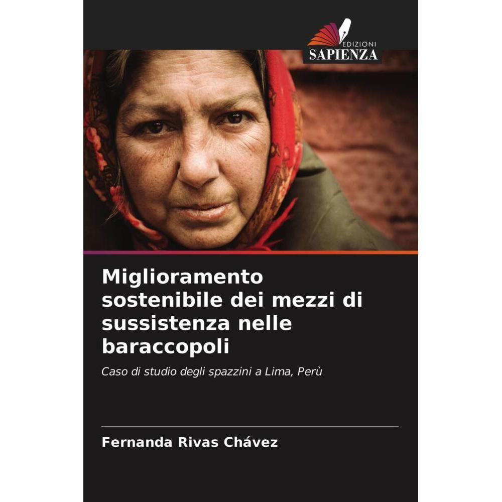 Bild von Miglioramento sostenibile dei mezzi di sussistenza nelle baraccopoli, Fachbücher von Fernanda Rivas Chávez