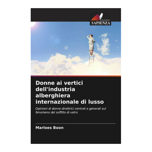 Bild von Boon, Marloes: Donne ai vertici dell'industria alberghiera internazionale di lusso
