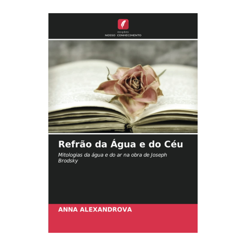 Bild von Refrão da Água e do Céu: Mitologien der Wasser- und Luftwelt in Joseph Brodskys Werk