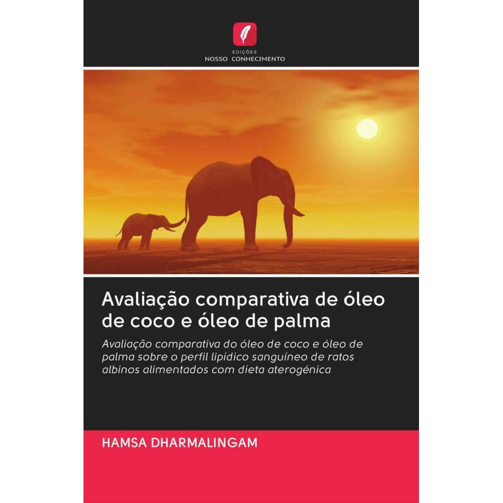 Bild von Dharmalingam, Hamsa: Avaliação comparativa de óleo de coco e óleo de palma
