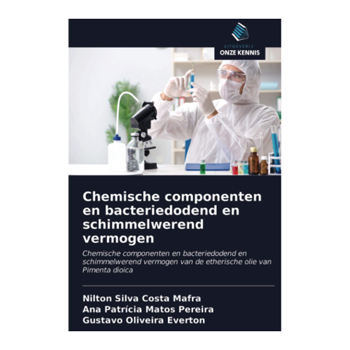 Bild von Mafra, Nilton Silva Costa: Chemische componenten en bacteriedodend en schimmelwerend vermogen