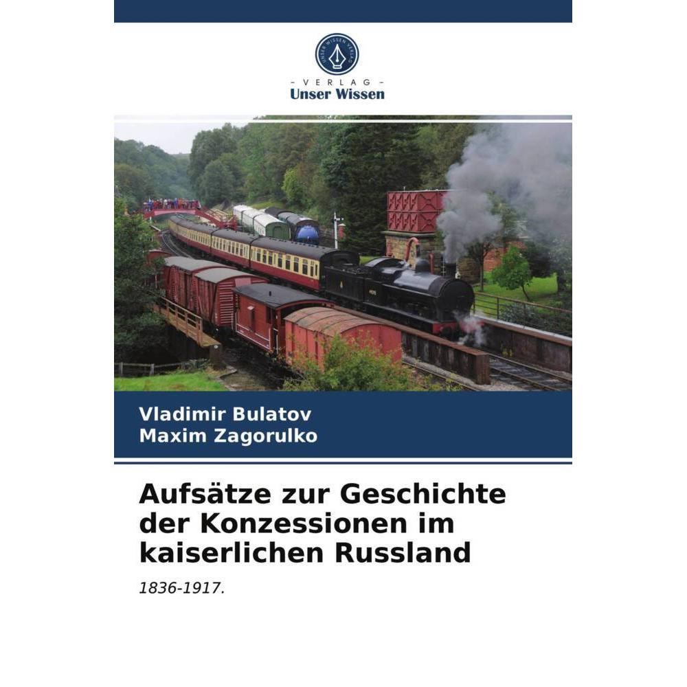 Bild von Aufsätze zur Geschichte der Konzessionen im kaiserlichen Russland, Fachbücher von Maxim Zagorulko, Vladimir Bulatov