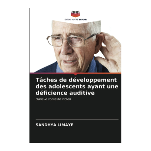 Bild von Limaye, Sandhya: Tâches de développement des adolescents ayant une déficience auditive