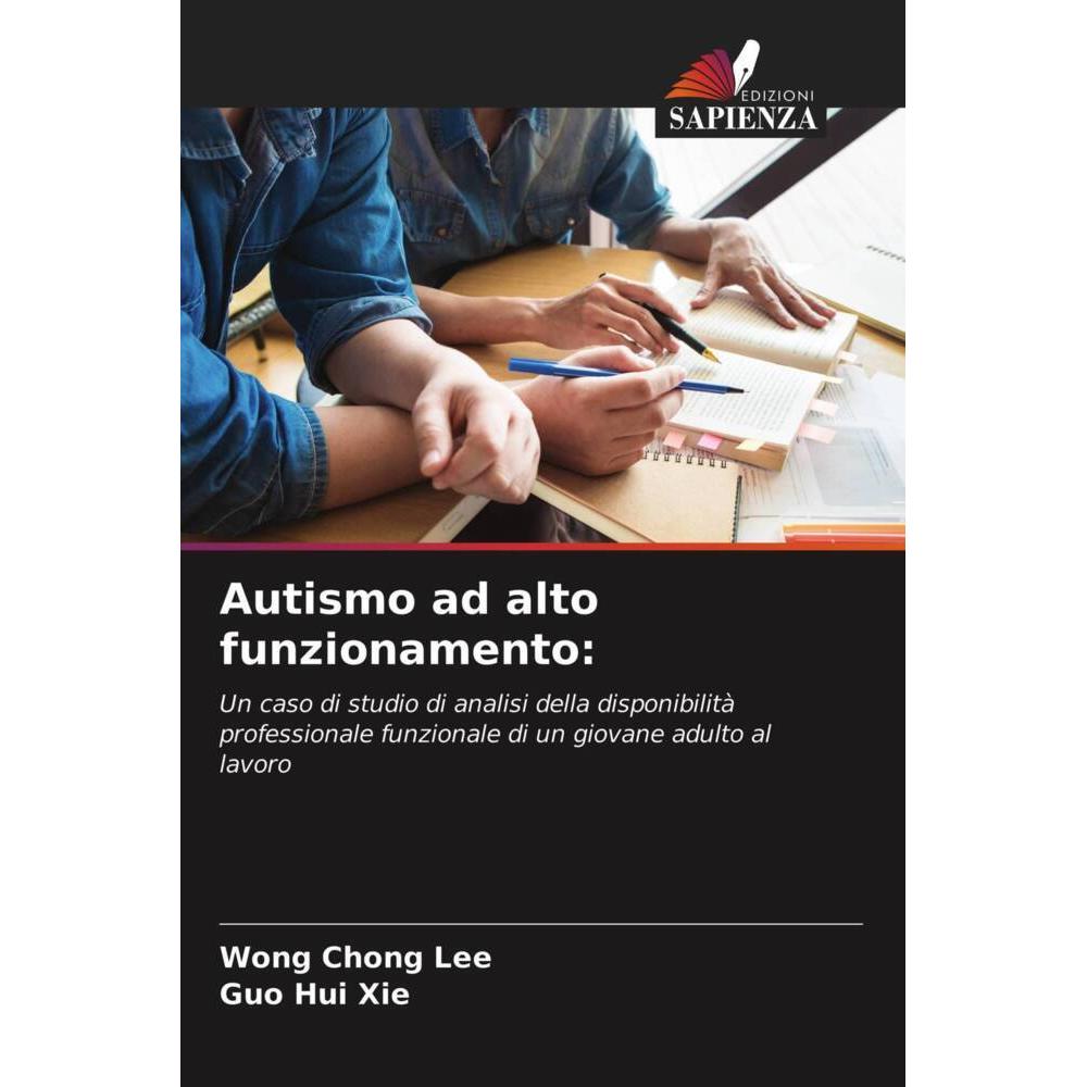 Bild von Autismo ad alto funzionamento:: Un caso di studio di analisi della disponibilità professionale funzionale di un giovane adulto al lavoro