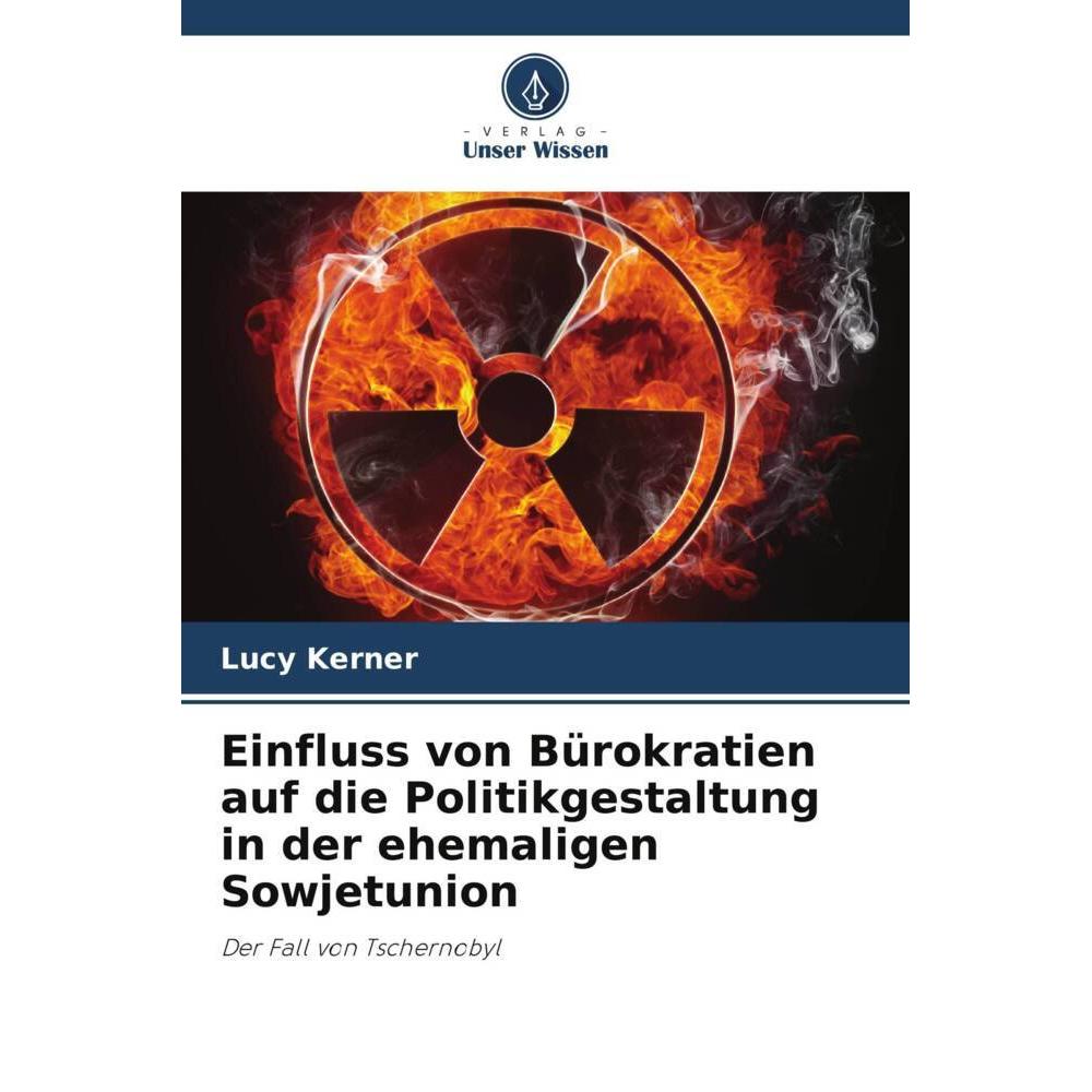 Bild von Kerner, Lucy: Einfluss von Bürokratien auf die Politikgestaltung in der ehemaligen Sowjetunion