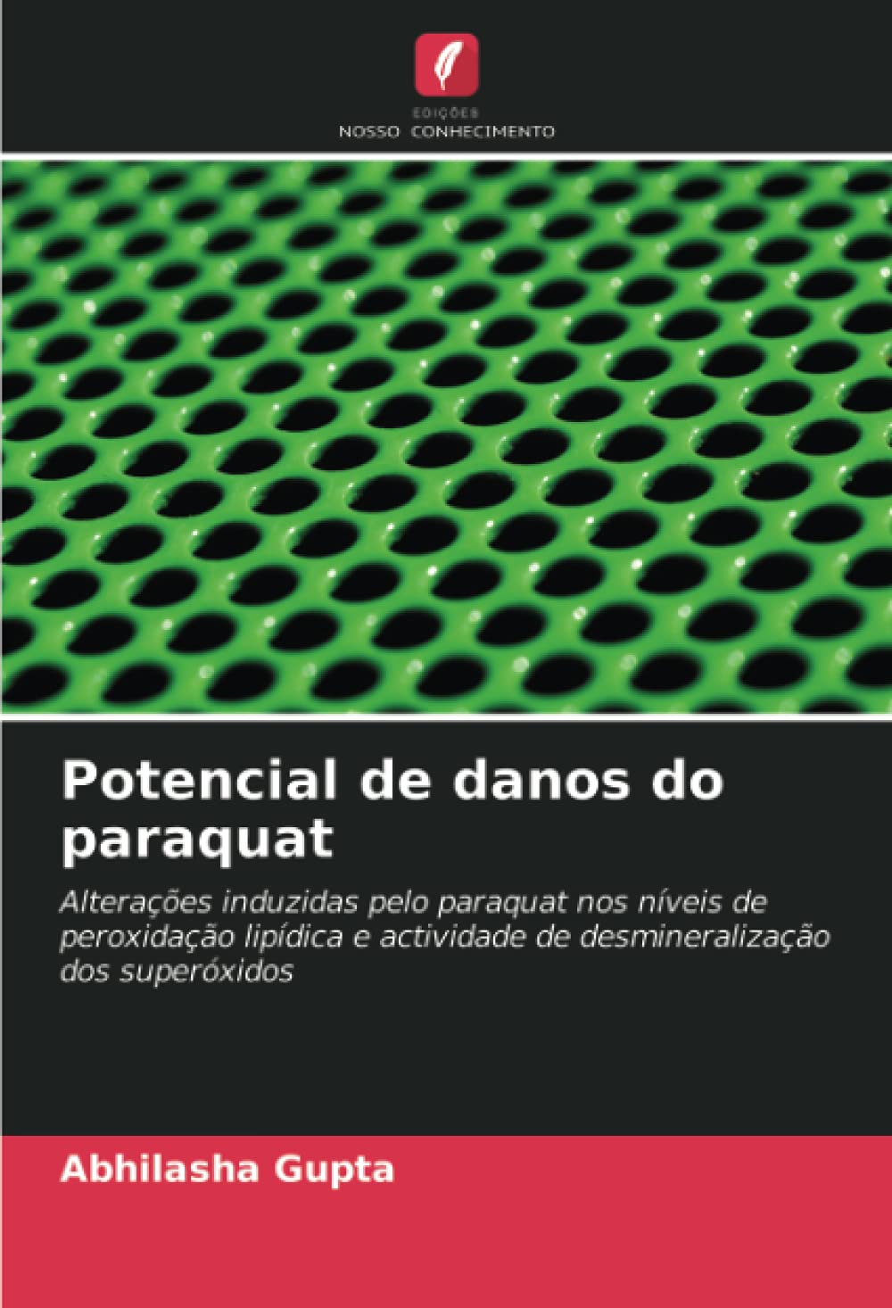 Bild von Potencial de danos do paraquat: Alterações induzidas pelo paraquat nos níveis de peroxidação lipídica e actividade de desmineralização dos superóxidos