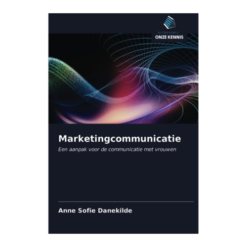 Bild von Marketingcommunicatie: Een aanpak voor de communicatie met vrouwen