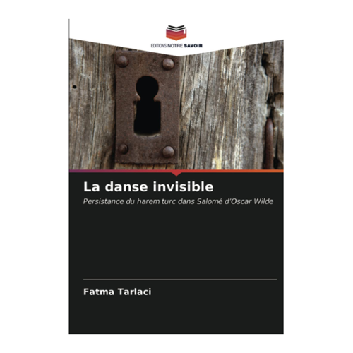 Bild von La danse invisible: Persistance du harem turc dans Salomé d’Oscar Wilde