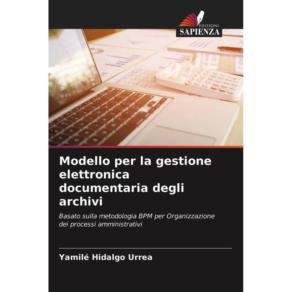 Bild von Modello per la gestione elettronica documentaria degli archivi, Fachbücher von Yamilé Hidalgo Urrea