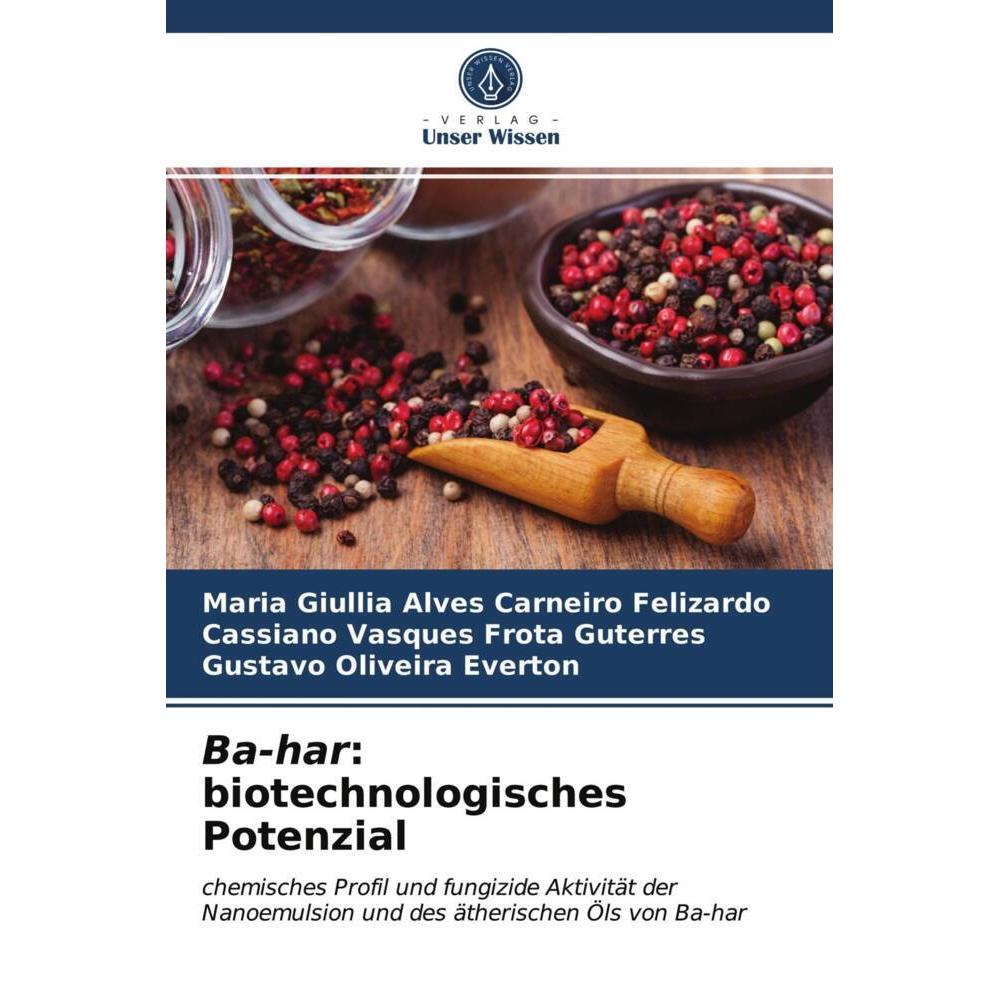 Bild von Ba-har: biotechnologisches Potenzial, Fachbücher von Gustavo Oliveira Everton, Cassiano Vasques Frota Guterres, Maria Giullia Alves Carneiro Felizardo