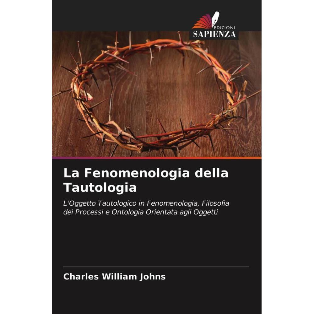 Bild von La Fenomenologia della Tautologia, Sachbücher von Charles William Johns