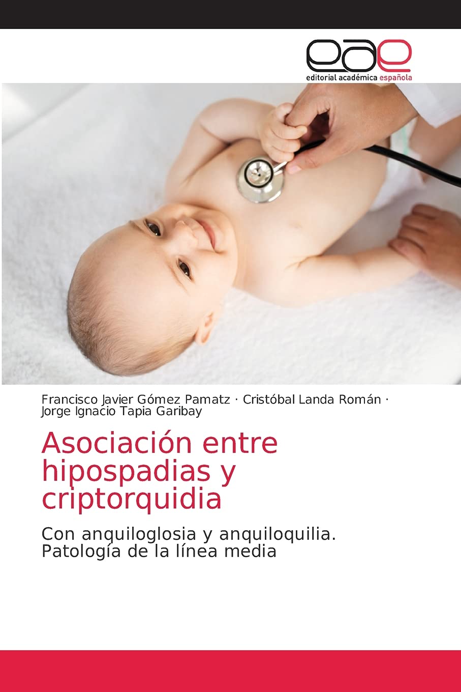 Bild von Asociación entre hipospadias y criptorquidia: Con anquiloglosia y anquiloquilia. Patología de la línea media