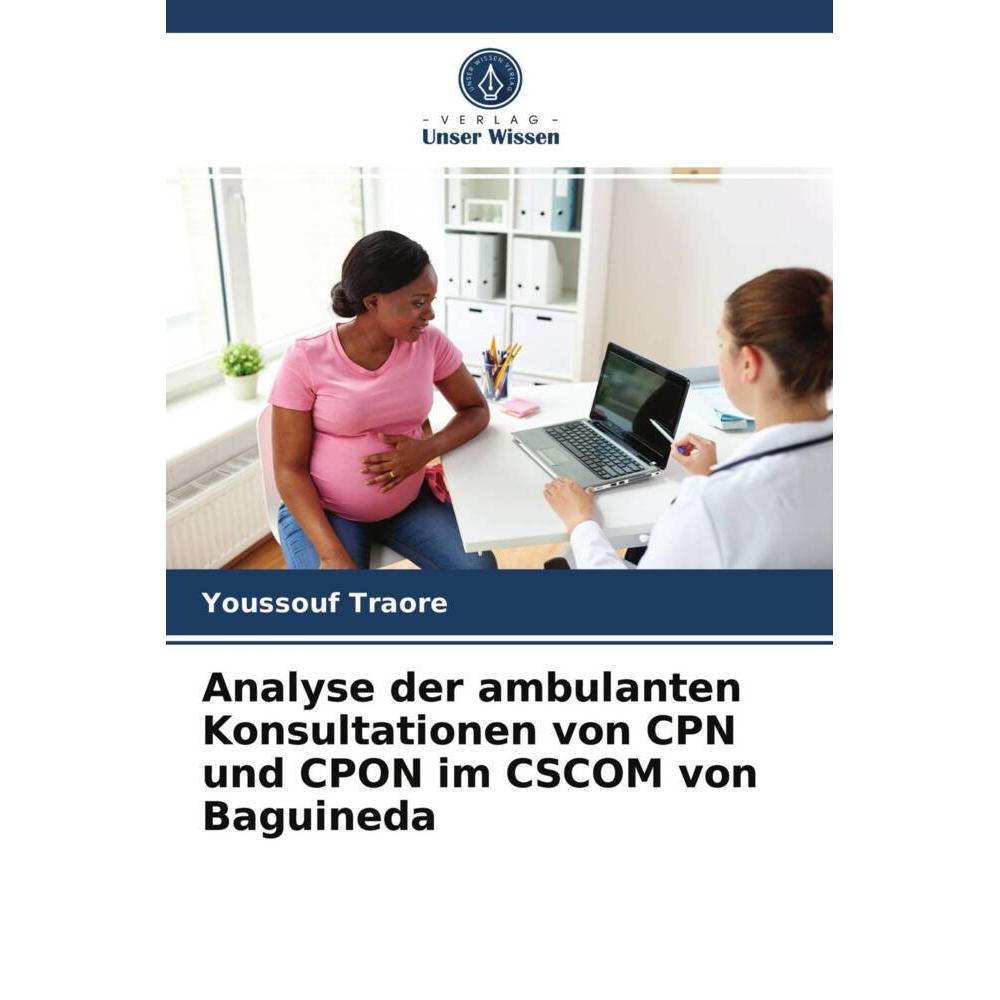 Bild von Analyse der ambulanten Konsultationen von CPN und CPON im CSCOM von Baguineda, Fachbücher von Youssouf Traore