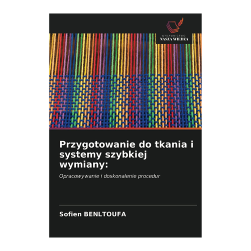 Bild von Przygotowanie do tkania i systemy szybkiej wymiany von Sofien Benltoufa