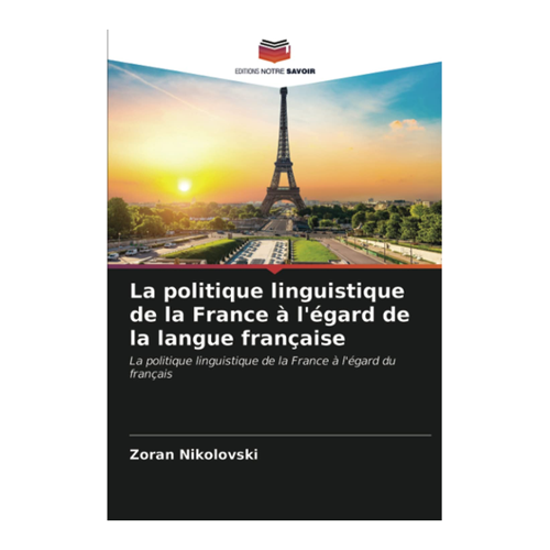 Bild von La politique linguistique de la France à l'égard de la langue française