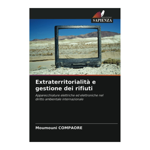 Bild von Extraterritorialität und Abfallmanagement: Ein Blick auf das Werk von Moumouni Compaore