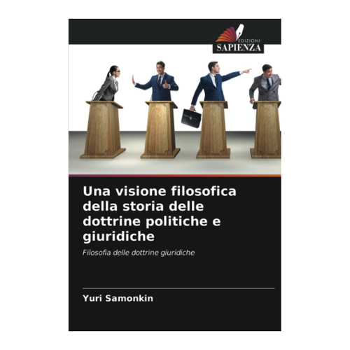 Bild von Una visione filosofica della storia delle dottrine politiche e giuridiche - Einblick in die politischen und juristischen Lehren