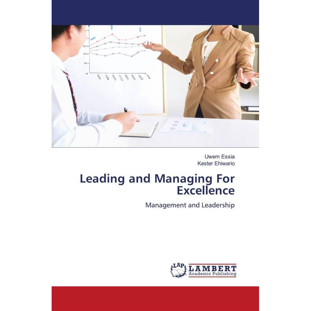 Bild von Leading and Managing For Excellence, Fachbücher von Kester Ehiwario, Uwem Essia