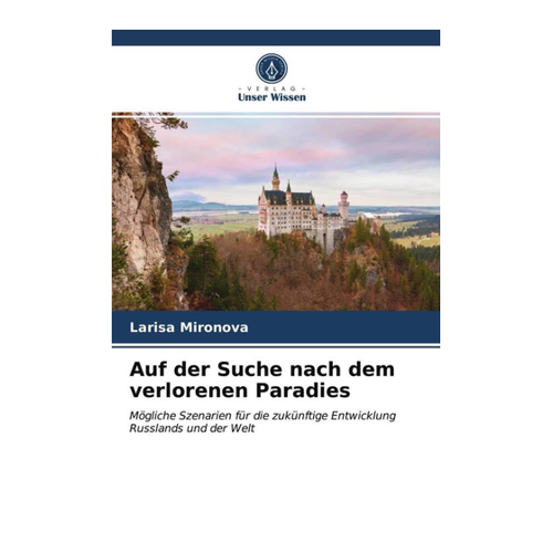 Bild von Larisa Mironova: Auf der Suche nach dem verlorenen Paradies