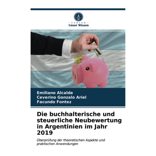 Bild von Die buchhalterische und steuerliche Neubewertung in Argentinien im Jahr 2019