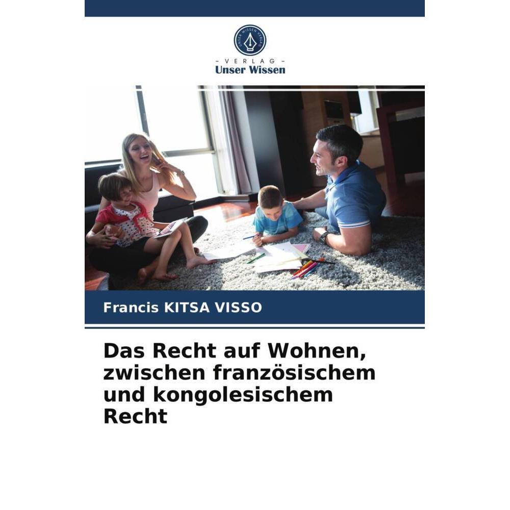 Bild von Das Recht auf Wohnen, zwischen französischem und kongolesischem Recht, Fachbücher von Francis Kitsa Visso