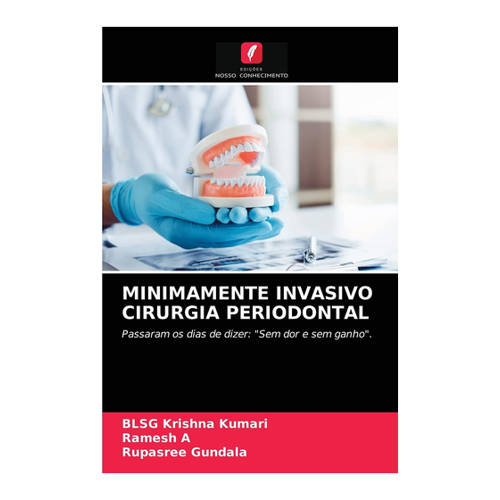 Bild von MINIMAMENTE INVASIVO CIRURGIA PERIODONTAL: Ein Blick auf das neue Fachbuch von Krishna Kumari