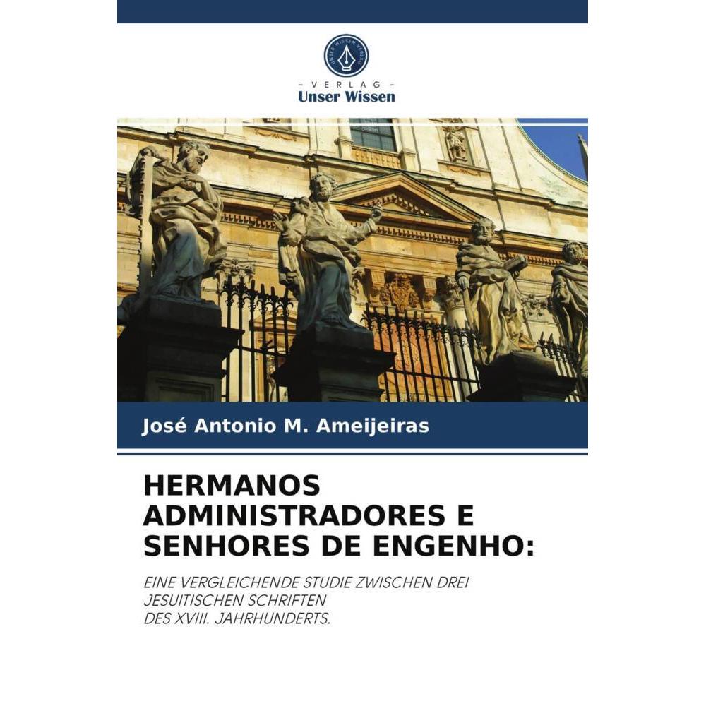 Bild von Hermanos Administradores E Senhores De Engenho:, Fachbücher von José Antonio M. Ameijeiras