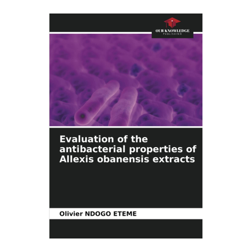 Bild von Evaluation of the antibacterial properties of Allexis obanensis extracts