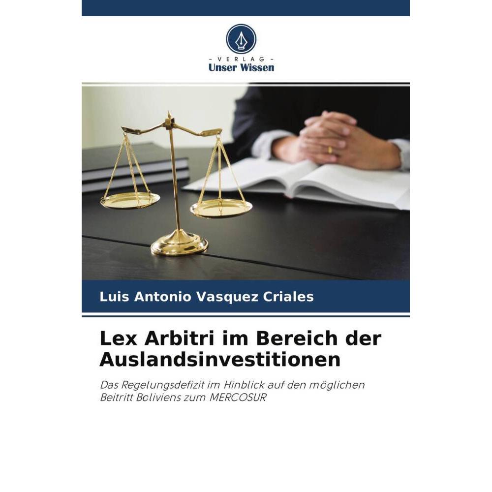 Bild von Lex Arbitri im Bereich der Auslandsinvestitionen, Fachbücher von Luis Antonio Vasquez Criales