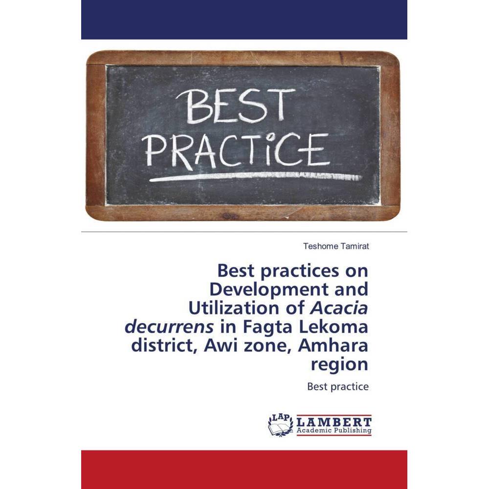 Bild von Tamirat, Teshome: Best practices on Development and Utilization of Acacia decurrens in Fagta Lekoma district, Awi zone, Amhara region