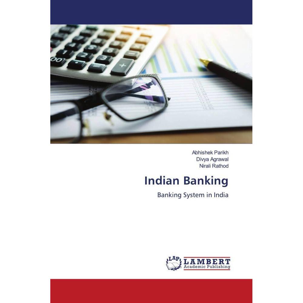 Bild von Indian Banking, Fachbücher von Nirali Rathod, Abhishek Parikh, Divya Agrawal