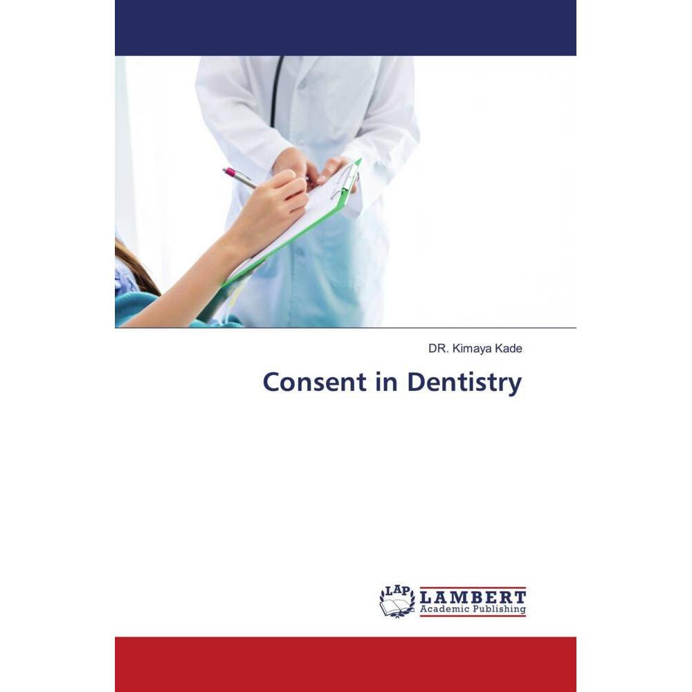 Bild von Consent in Dentistry, Fachbücher von DR. Kimaya Kade
