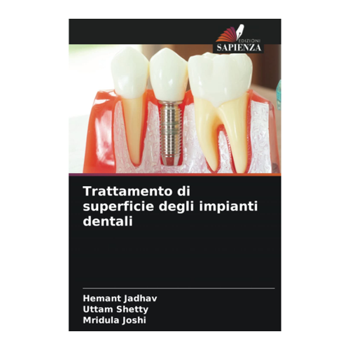 Bild von Trattamento di superficie degli impianti dentali von Dr. Hemant R. Jadhav