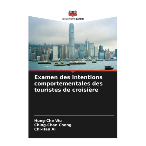 Bild von Wu, Hung-Che: Examen des intentions comportementales des touristes de croisière