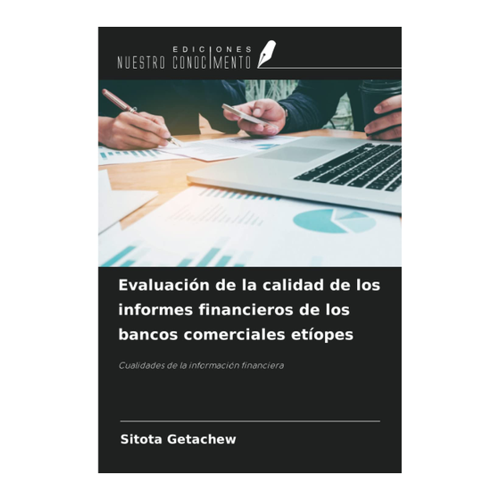 Bild von Evaluación de la calidad de los informes financieros de los bancos comerciales etíopes