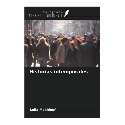 Bild von Historias intemporales von Leila Makhlouf – Ein zeitloses Lesevergnügen