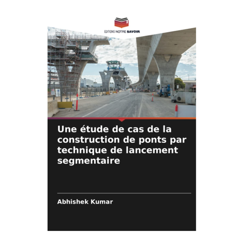 Bild von Une étude de cas de la construction de ponts par technique de lancement segmentaire